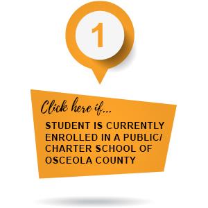 Click here if student is currently enrolled in a public/charter school of Osceola County 